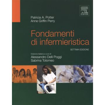 Fondamenti di Infermieristica 7/edizione Perry Potter - Edra Elsevier Masson