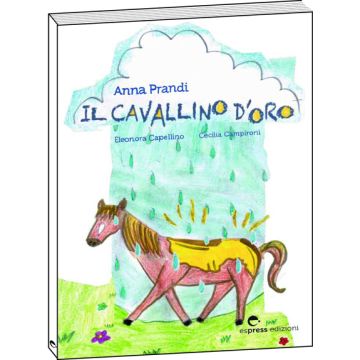 Il cavallino d'oro  [Prandi  - Espress Edizioni]