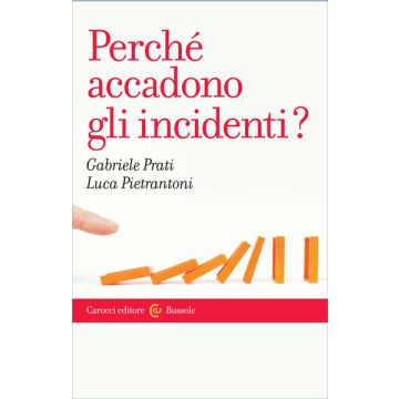 Perche' Accadono Gli Incidenti?
