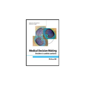 Medical Decision Making - Decidere in ambito sanitario