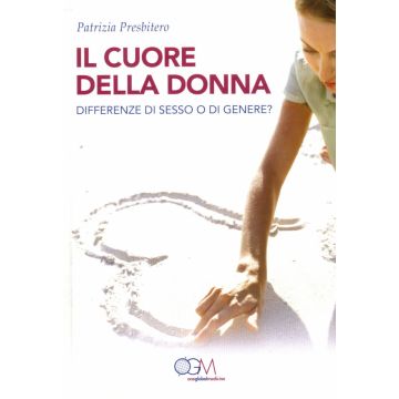 Il Cuore della Donna. Differenze di sesso o di genere?  [Presbitero - One Global Medicine]