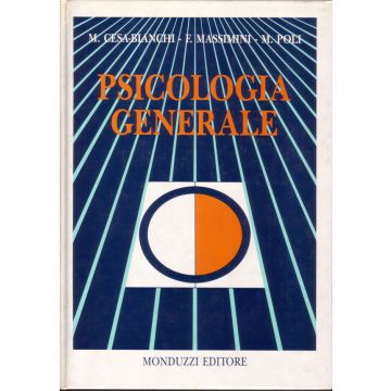 Psicologia Generale Cesa-Bianchi M.; Massimini F.; Poli M.  Monduzzi 978883231410