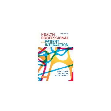 Health Professional and Patient Interaction, 8th Edition      [Purtilo - Elsevier Science]