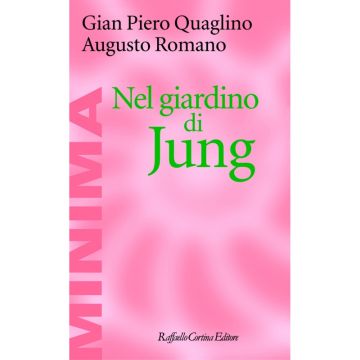 Nel giardino di Jung    [Quaglino  - Cortina Raffaello]
