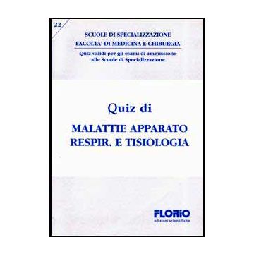 Quiz di Malattie Apparato Respiratorio e Tisiologia  (393 domande a risposta multipla)