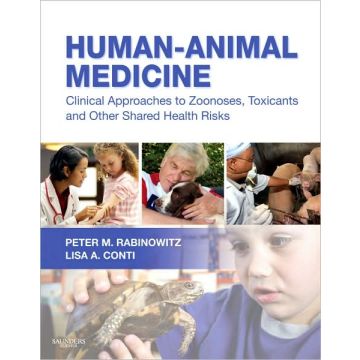 Human-Animal Medicine - Clinical Approaches to Zoonoses, Toxicants and Other Shared Health Risks