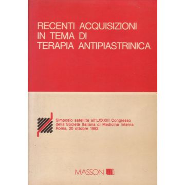 Recenti Acquisizioni in Tema di Antipiastrinica Elsevier Masson Italia 8821416739