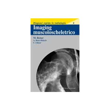Reiser Imaging Muscolo-Scheletrico compendio CIC edizioni
