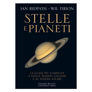 Stelle e pianeti - La guida più completa a stelle, pianeti, galassie e al sistema solare  [Ridpath  - Muzzio Editore]