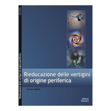 Rieducazione delle vertigini di origine periferica (Riabilitazione vestibolare)