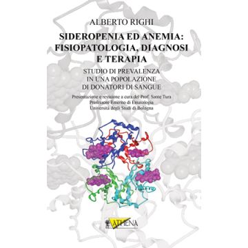 SIDEROPENIA ED ANEMIA: FISIOPATOLOGIA, DIAGNOSI E TERAPIA - Studio di prevalenza in una popolazione di donatori di sangue