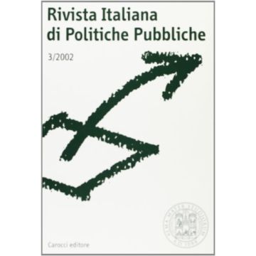 Rivista Italiana Di Politiche Pubbliche N. 3/02