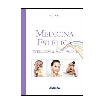 Medicina Estetica. Wellness & Anti Aging