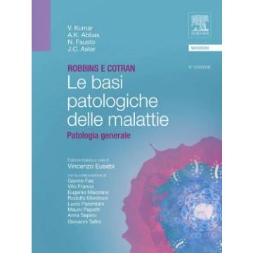 ROBBINS E COTRAN - Le Basi Patologiche delle Malattie 8/ed. - Patologia Generale (Volume Unico) (V.E)