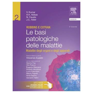 ROBBINS E COTRAN - Le basi patologiche delle malattie 1/2 8/ed. - Patologia generale - Malattie degli organi e degli apparati + Web Access