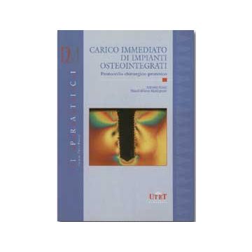 Carico immediato di impianti osteointegrati Protocollo chirurgico-protesico