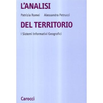 L'analisi del territorio. I sistemi informativi geografici