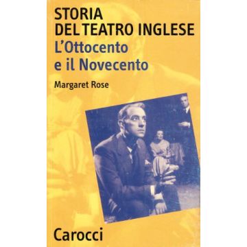 Storia del teatro inglese. L'Ottocento e il Novecento