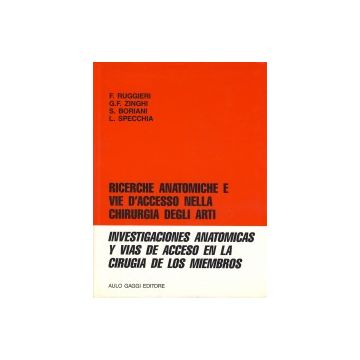Ricerche anatomiche e vie d'accesso nella chirurgia degli arti