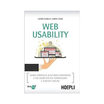 web-usability-guida-completa-alla-user-experience-e-all-usabilita-per-comunica-comunicare-e-vendere-online-pasquini-jacopo-giomi-simone-hoepli-9788820363390