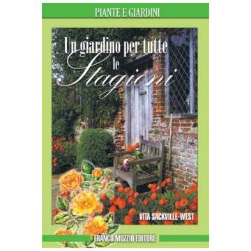 Un giardino per tutte le stagioni    [Sackville  - Muzzio Editore]