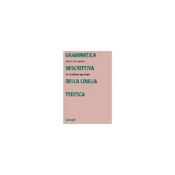 Grammatica Descrittiva Della Lingua Tedesca