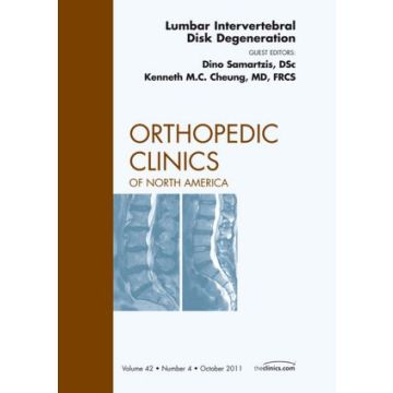 Lumbar Intervertebral Disc Degeneration, An Issue of Orthopedic Clinics   [Samartzis - ELSEVIER SCIENCE]