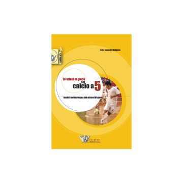 Le azioni di gioco nel calcio a 5