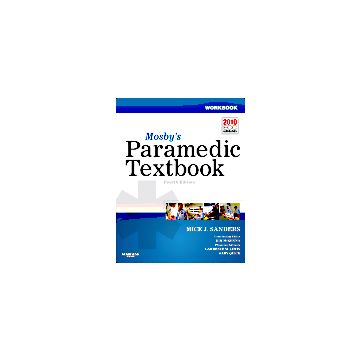 Workbook for Mosby's Paramedic Textbook, 4th Edition   [Sanders  - Elsevier Science]