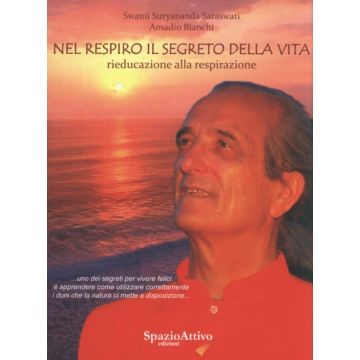 Nel respiro il segreto della vita - Rieducazione alla respirazione   [Saraswati - SPAZIO ATTIVO]