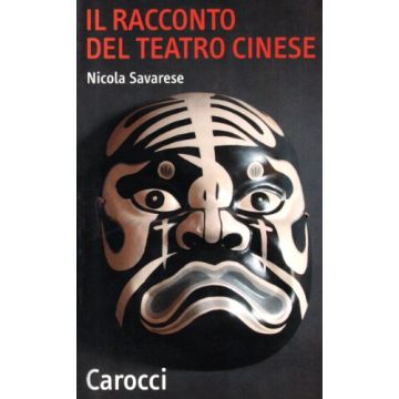 Il Racconto Del Teatro Cinese 