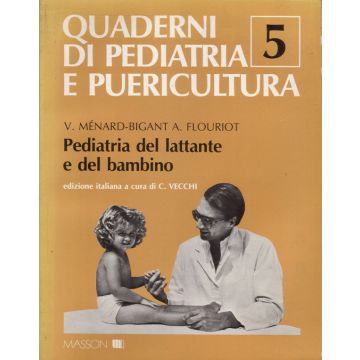 quaderni-di-pediatria-e-puericultura-5-pediatria-del-lattante-e-del-bambino-menard-bigiant-elsevier-masson-9788821413902