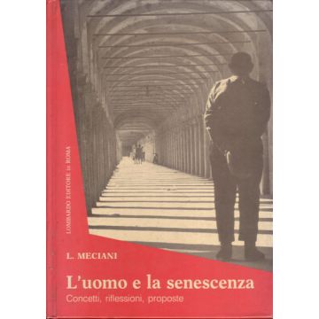 l-uomo-e-la-senescenza-concetti-riflessioni-proposte-meciani-lombardo-9788870200461
