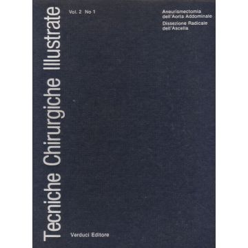tecniche-chirurgiche-illustrate-aneurisma-dell-aorta-addominale-dissezione-radicale-dell-ascella-volume-2-parte-1-de-bakey-verduci-editore