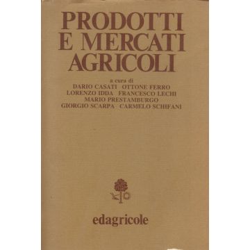 Prodotti e mercati agricoli [Casati - Edagricole] 9788820622022