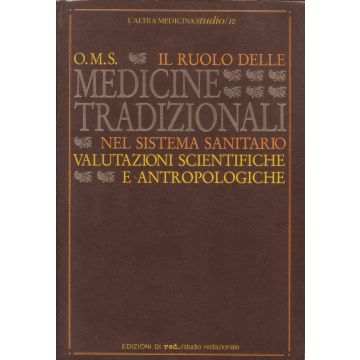 il-ruolo-delle-medicine-tradizionali-nel-sistema-sanitario-valutazioni-scientifiche-e-antropologiche-oms-red-edizioni-9788870314144