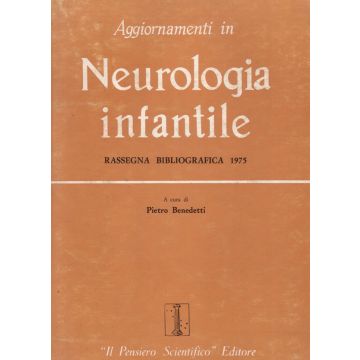 aggiornamenti-in-neurologia-infantile-rassegna-bibliografica-1975-benedetti-il-pensiero-scientifico