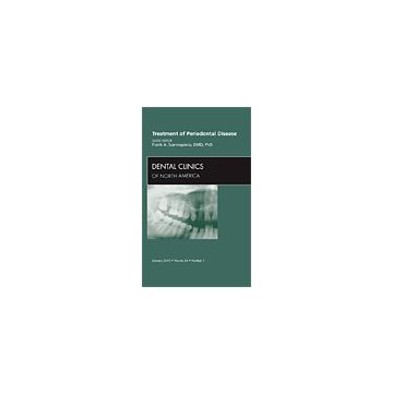 Treatment of Periodontal Disease, An Issue of Dental Clinics Volume 54-1