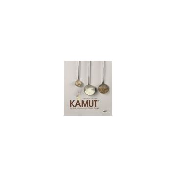 KAMUT  - 60 ricette per conoscerlo e utilizzarlo al meglio   [Scialdone  - Edagricole / Il Sole 24 ]