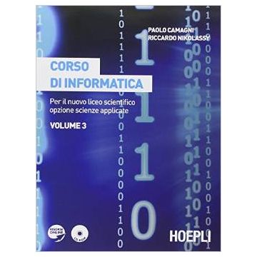 corso-di-informatica-per-il-nuovo-liceo-scientifico-opzione-scienze-applicate-vol-3-camagni-paolo-nikolassy-riccardo-hoepli-9788820360979