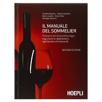 Manuale Del Sommelier - De Nicola - Hoepli - 9788820363475 - Vini