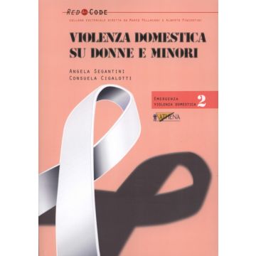 Violenza Domestica su Donne e Minori  [Segantini - Athena]