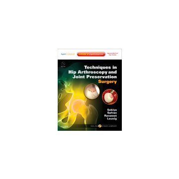 Techniques in Hip Arthroscopy and Joint Preservation Surgery - Expert Consult: Online and Print with DVD