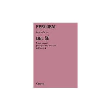 Percorsi del sé. Nuovi scenari per la psicologia sociale