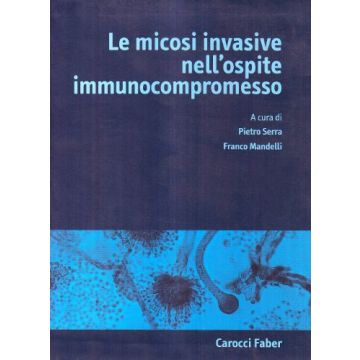 Le Micosi Invasive Nell'ospite Immunocompromesso 