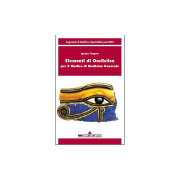 Elementi di oculistica per il medico di medicina generale  [Sfragara - CG Edizioni Medico Scientifiche]