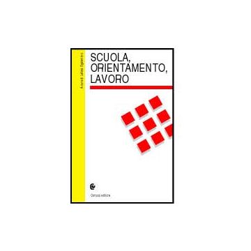 Scuola, Orientamento, Lavoro