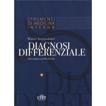 Diagnosi Differenziale. Dal sintomo alla diagnosi (voll.1/2) [Siegenthaler Walter, Negri Marcello - Utet]