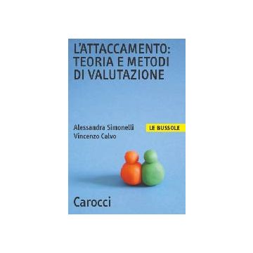 L'attaccamento: teoria e metodi di valutazione