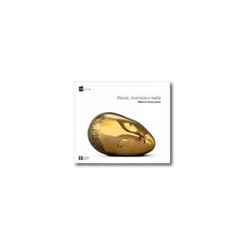 Psicosi, inconscio e realtà   [Siracusano - Pensiero Scientifico]